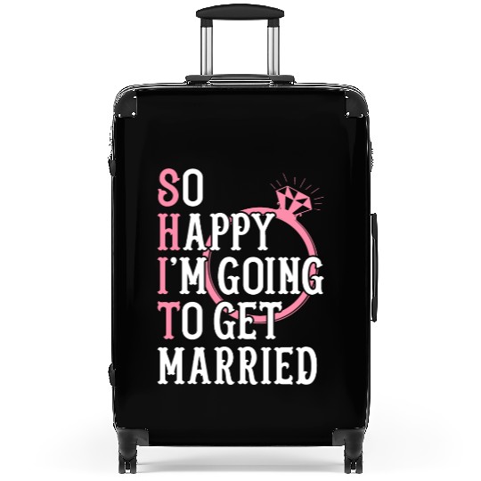 Bridal Party Bride Engagement Happy Im Going To Ge Suitcases