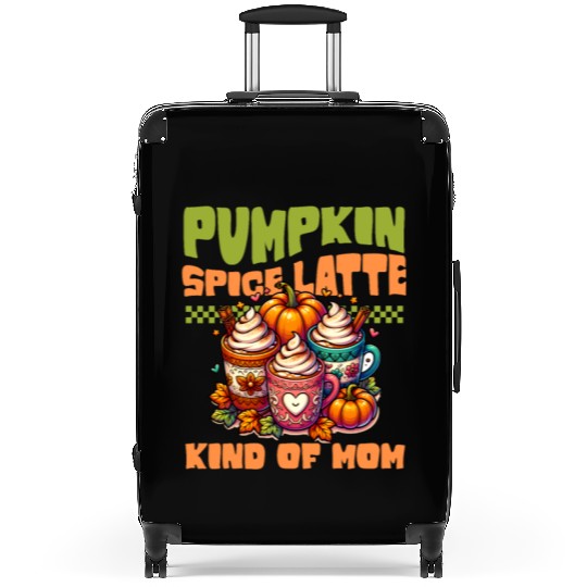 Pumpkin Spice Latte Kind Of Mom Suitcases