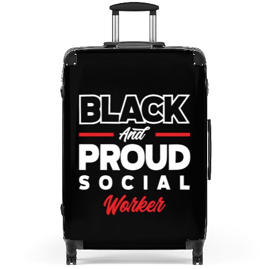 Proud And Black Social Worker Suitcases