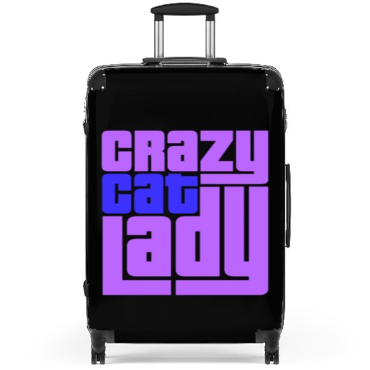 Crazy Cat Lady Text Love Saying Quote Weird Woman Suitcases