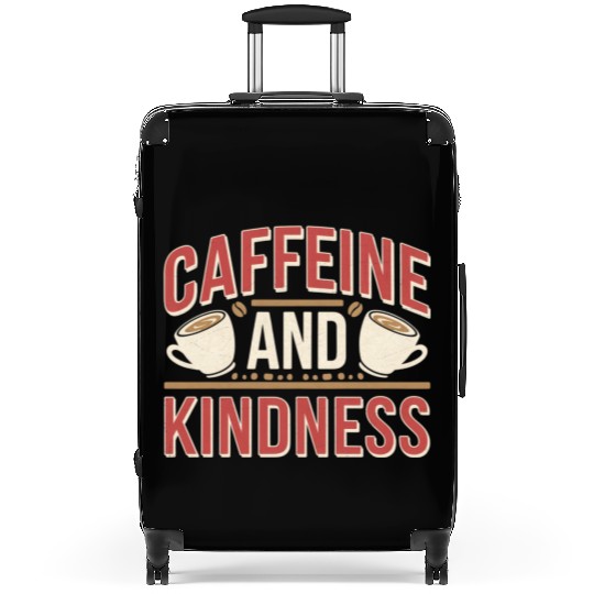 Caffeine And Kindness 11 Suitcases
