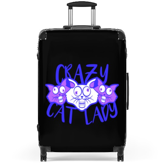 Crazy Cat Lady Text Love Saying Quote Weird Woman Suitcases