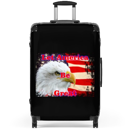 LET AMERICA BE GREAT Suitcases