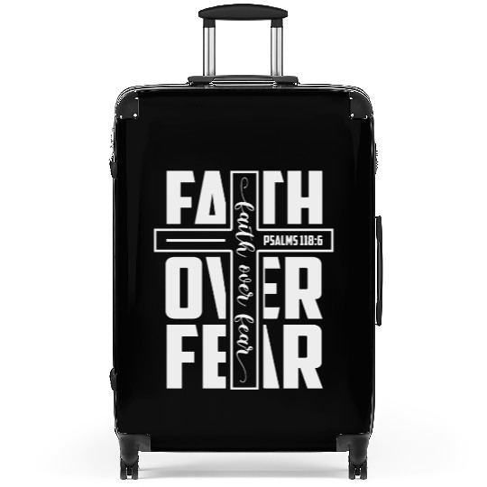 Faith over Fear | Motivational | Inspirational Suitcases