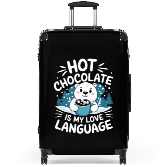 Hot Chocolate Is My Love Language Winter Bear Suitcases
