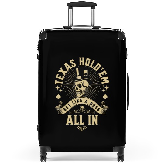 Texas Hold'em Bet Like A Boss Poker Apparel Suitcases