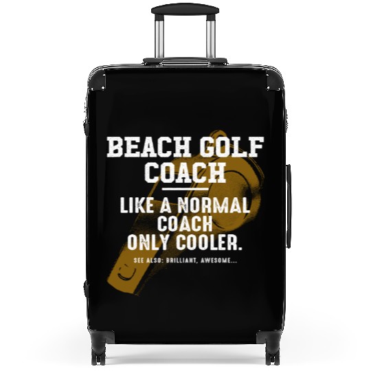 Beach Golf Coach Like a Normal Coach Golfer Funny Suitcases