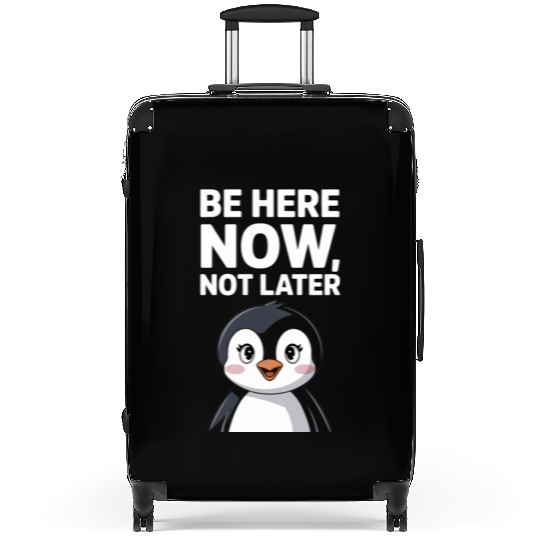 Mindfulness: Be Here Now, Not Later Suitcases