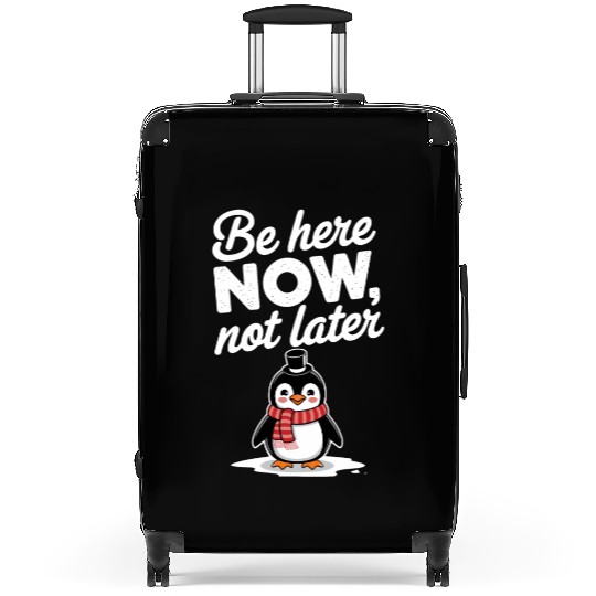 Be Here Now Mindfulness Penguin Message Suitcases
