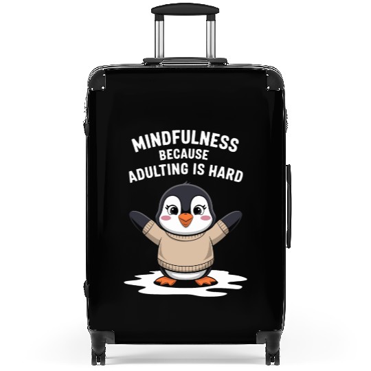 Mindfulness Because Adulting Is Hard Suitcases
