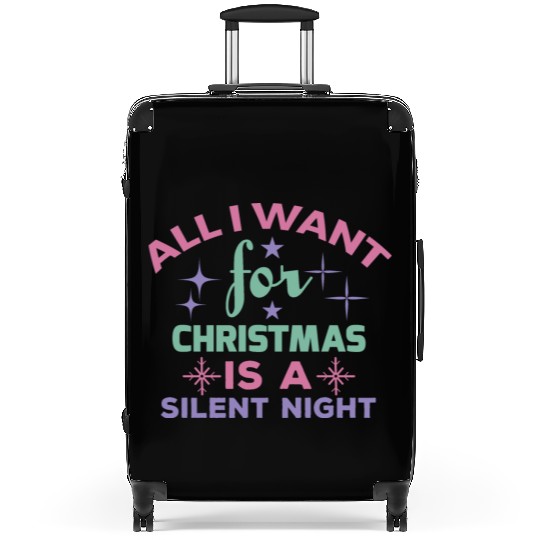 All I want for Christmas is a silent night Suitcases