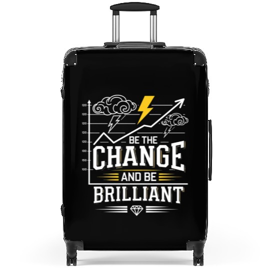 Be The Change and Be Brilliant Suitcases