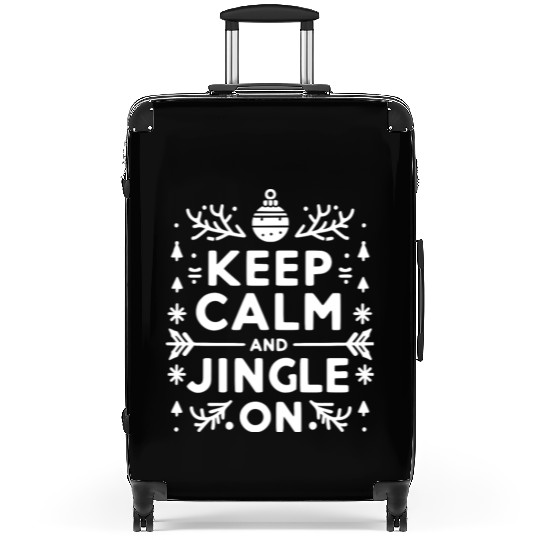 Keep Calm and Jingle On Suitcases