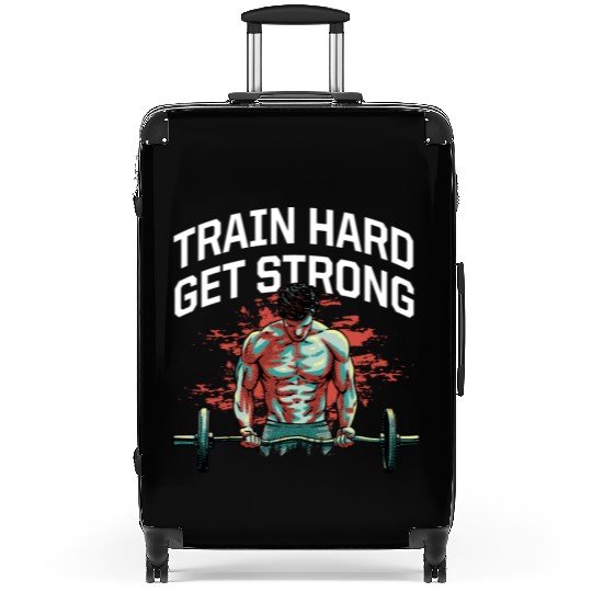 Train Hard Get Strong Workout Sayings Gym Quotes F Suitcases
