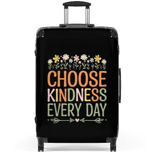 Choose Kindness Every Day Suitcases