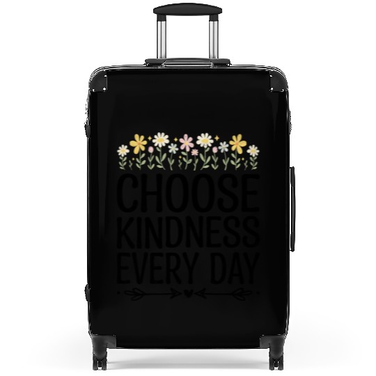 Choose Kindness Every Day Suitcases
