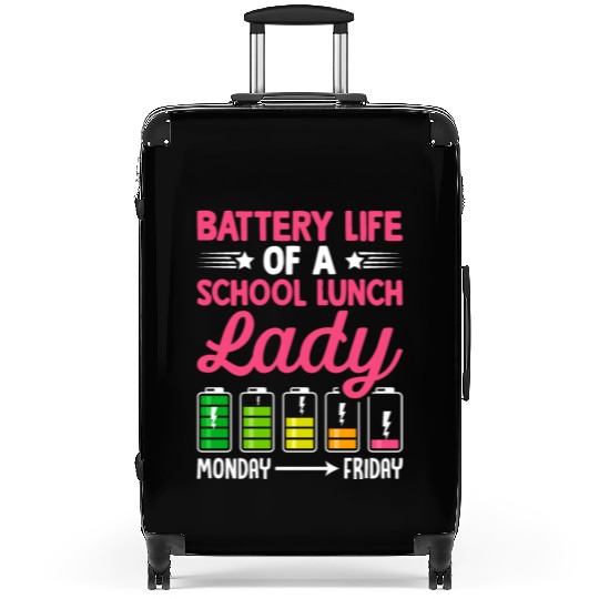 Cafeteria Worker Battery Life Of A School Lunch La Suitcases