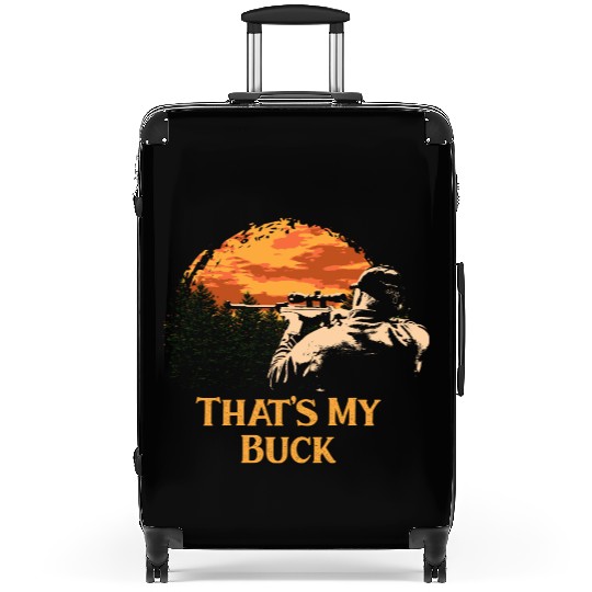 Thats My Buck Deer Hunting Elk Hunter Forest Wildl Suitcases