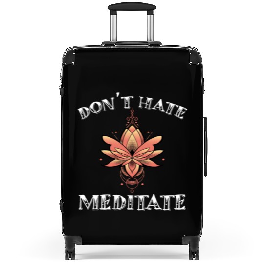 Don't Hate Meditate Lotus Mandala Art Suitcases