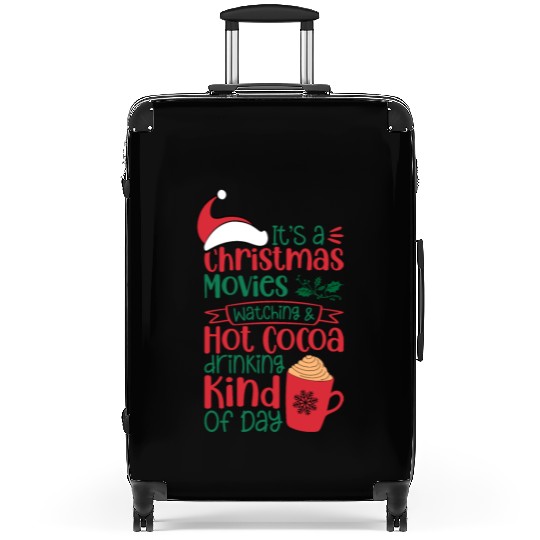 Its a Christmas Movies Watching and Hot Cocoa Suitcases