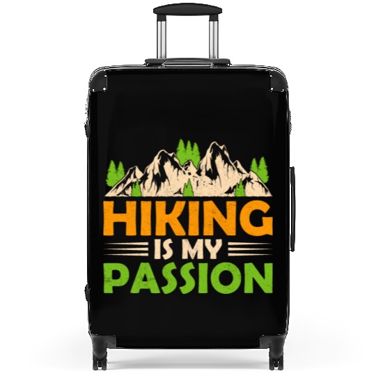 Hiking is my happy Place! Passionated Hiker Walker Suitcases