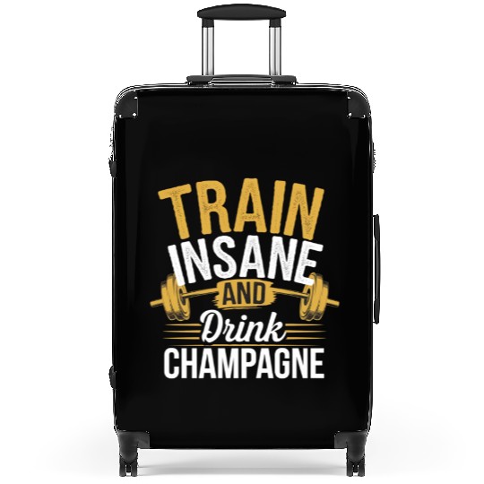 Train Insane And Drink Champagne 5 Suitcases