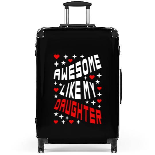 Awesome Like My Daughter Suitcases