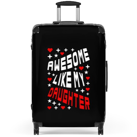 Awesome Like My Daughter Suitcases