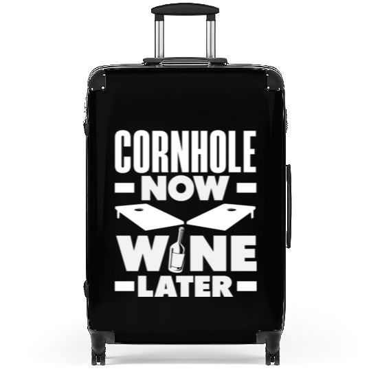 Cornhole Now Wine Later Fun Game Vibes Suitcases
