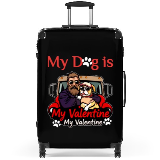 My Dog is My Valentine Suitcases