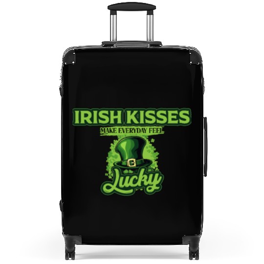 Irish Kisses Make Everyday Feel Lucky St Patricks Suitcases
