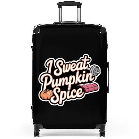 I Sweat Pumpkin Spice 6 Suitcases