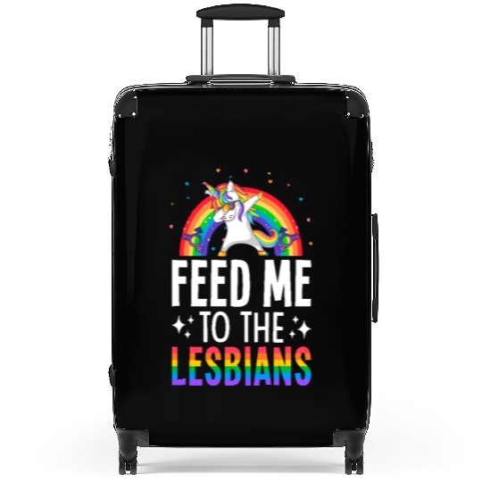 Feed Me To The Lesbians Lesbian Pride LGBTQ Suitcases