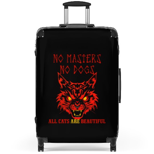 No masters no dogs all cats are beautiful Suitcases