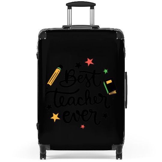 Best Teacher Ever Suitcases