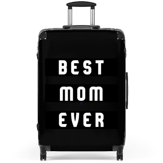 Best Mom Ever Suitcases, Mom I Love