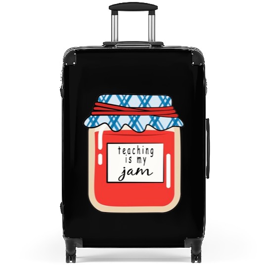 Teaching is my Jam,teacher,teacher appreciation Suitcases