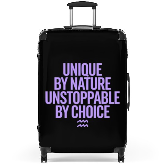 Aquarius Zodiac Unique By Nature Unstoppable Suitcases