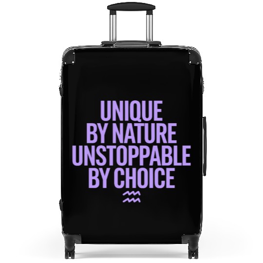 Aquarius Zodiac Unique By Nature Unstoppable Suitcases