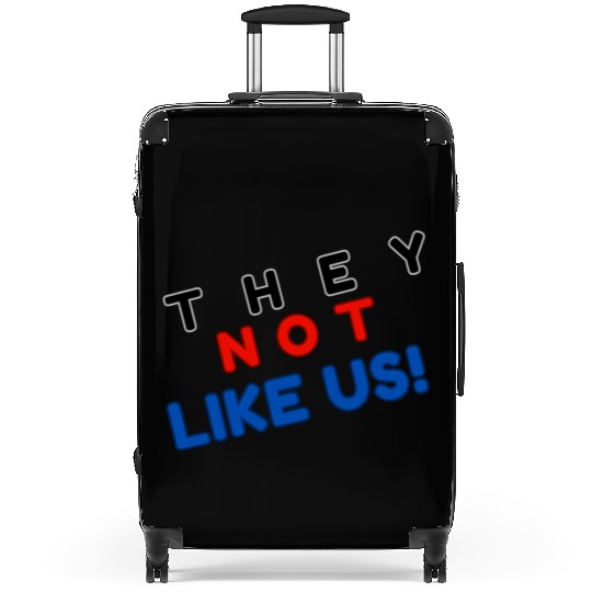 They Not like Us Suitcases