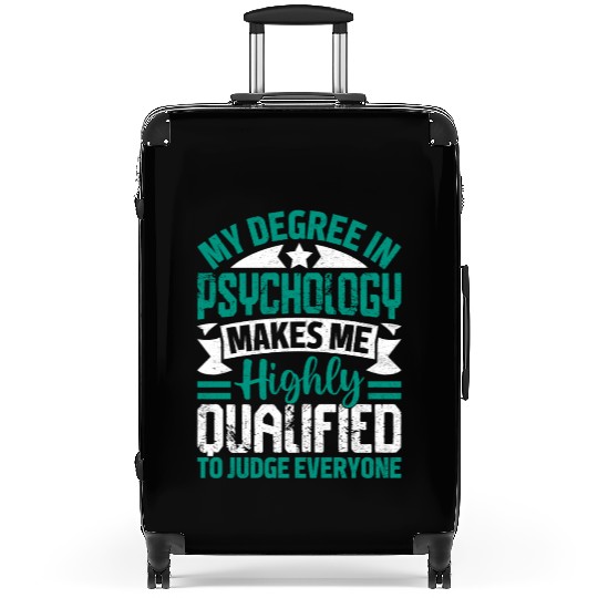 Psychology Degree Funny Judging Quote Suitcases