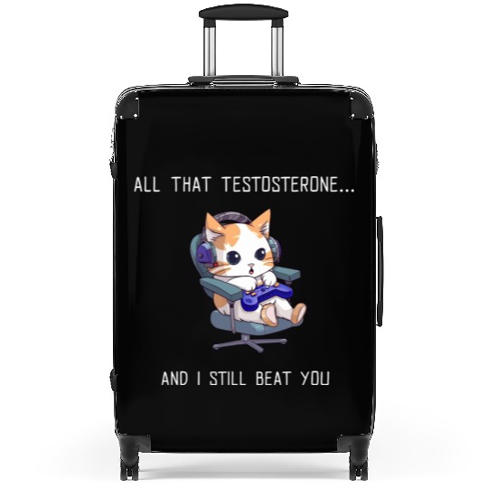 All That Testosterone, I Beat You Gamer Girlfriend Suitcases