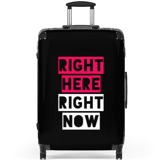 RIGHT HERE RIGHT NOW Suitcases