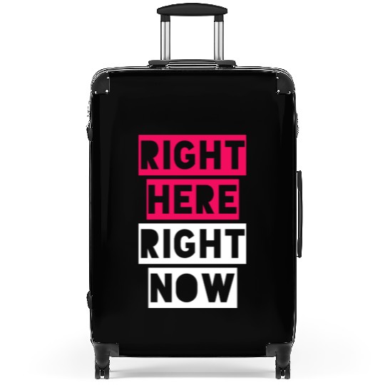 RIGHT HERE RIGHT NOW Suitcases
