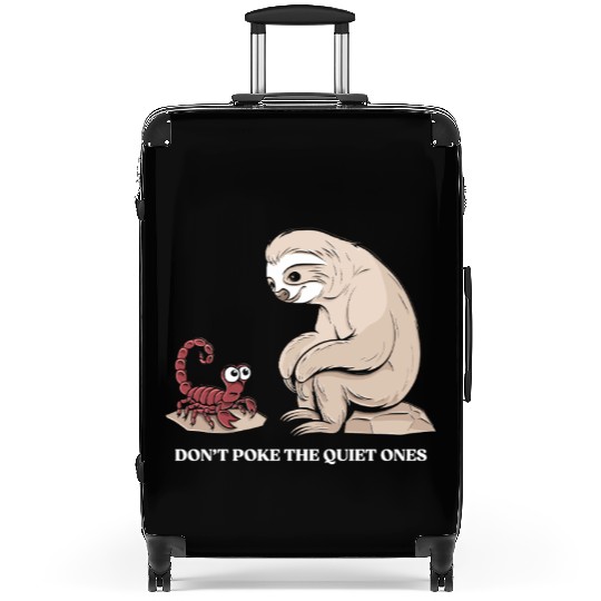 Scorpio Zodiac Sloth Don't Poke The Quiet Ones Suitcases