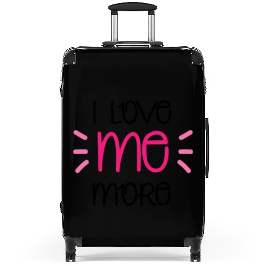 I Love Me More Suitcases