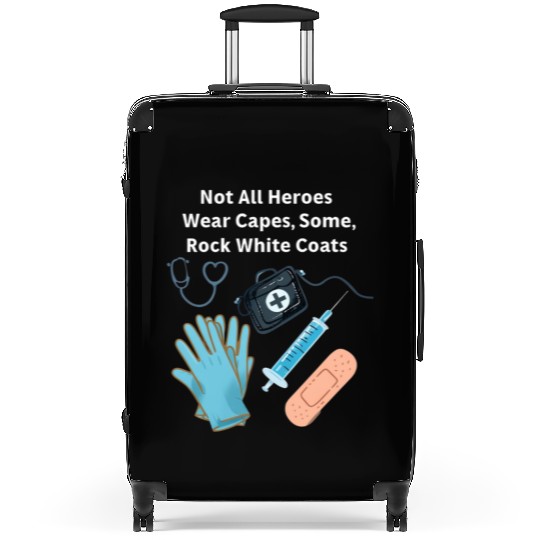 Not All Heroes Wear Capes Doctor appreciation Suitcases