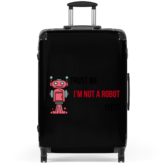 Trust me, I'm not a robot (Yet) Software Engineer Suitcases