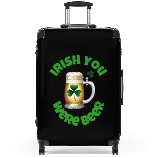 St. Patrick's Day - Irish you were Beer Suitcases