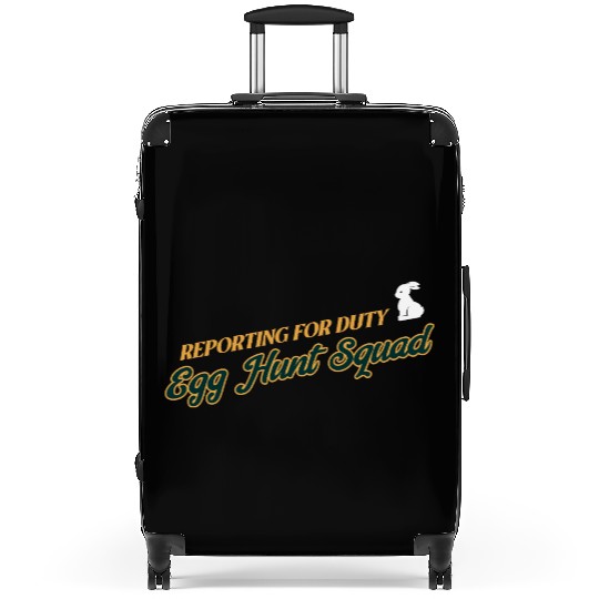Reporting For Duty Egg Hunt Squad Easter Suitcases